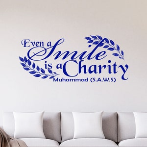 Even a Smile is a charity - Muhammad(SAWA) - Islamic wall Quote Muslim Room Decor Removable Vinyl Wall Art Stickers Islamic Wall Art Decals