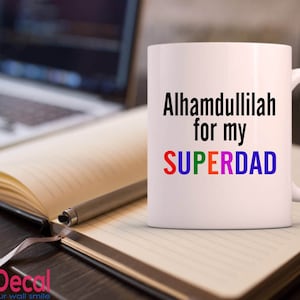 Alhamdulillah for my Superdad Islamic Mugs, Father&#39;s day mug for Muslim dad, Islamic gifts for father, Coffee mugs, ceramic tea cups