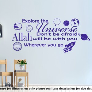 May include: Purple wall decal with the text "Explore the Universe Don't be afraid Allah will be with you Wherever you go" and images of planets and a rocket ship.