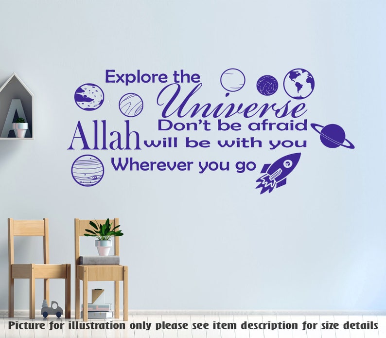 May include: Purple wall decal with the text "Explore the Universe Don't be afraid Allah will be with you Wherever you go" and images of planets and a rocket ship.