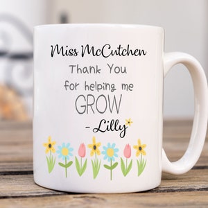 Personalized Teacher Mug | Thank You For Helping Me Grow | End of School Year Gift | Thank You, Teacher, | Teaching Assistant