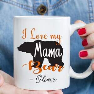 Mama bear Mother&#39;s day Mug - I love you Mum personalised name mugs - Christmas Gift best Mum Birthday, Gift for Mum
