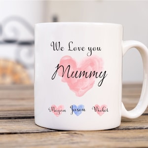 Personalised Mother&#39;s day Mug - We love you personalised Children&#39;s name mugs - Christmas Gift best Mum Birthday, Gift for Mum