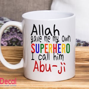 Allah gave me my Superhero - Islamic Mugs Father&#39;s Day gifts personalized printed coffee Mugs, Custom Muslim Eid Gifts
