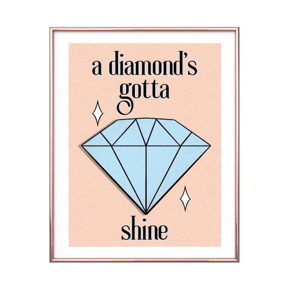 A Diamond's Gotta Shine Digital Print Bejeweled Taylor Retro