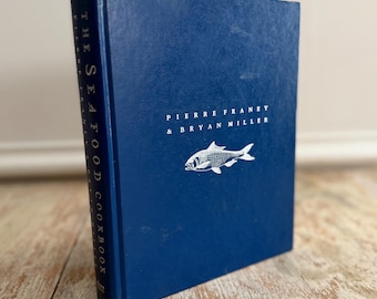 The Seafood Cookbook by Pierre Franey & Bryan Miller 1986 Hardcover  | How to Prepare Fish Recipes French Cuisine | Francophile Cooking