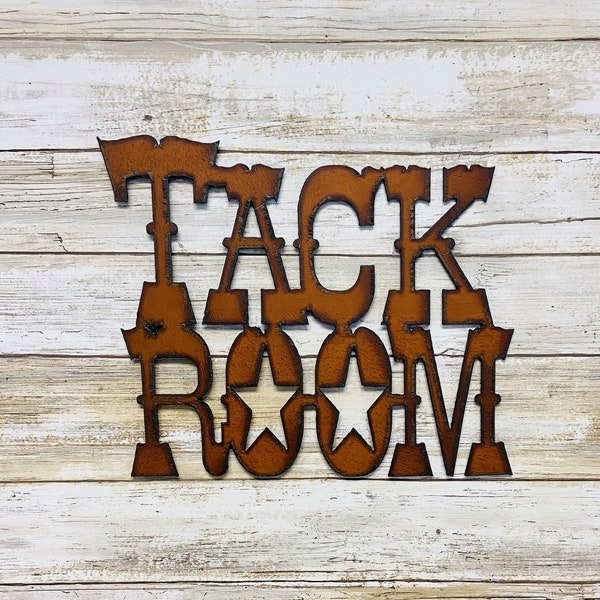 Tack Room sign made out of rusted metal