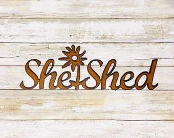 She Shed Rusty Metal Sign