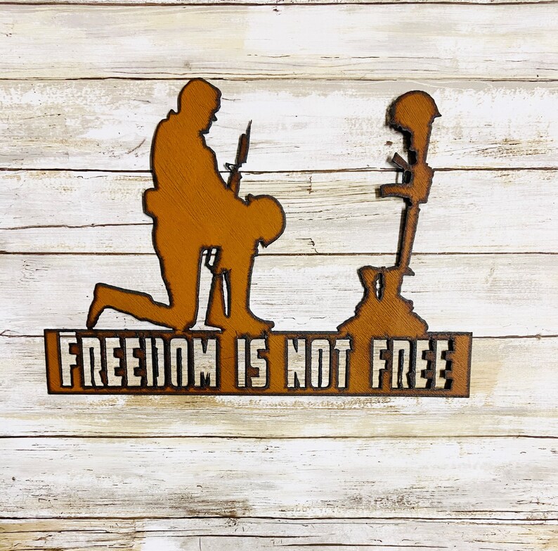 Freedom is Not Free Metal Sign Etsy