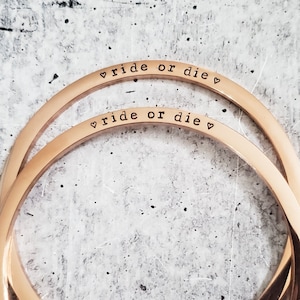 RIDE OR DIE Bangle - Cute Best Friend Jewelry - Personalized Friendship Bracelet for Her - Inspirational Women's - Friendversary Gift