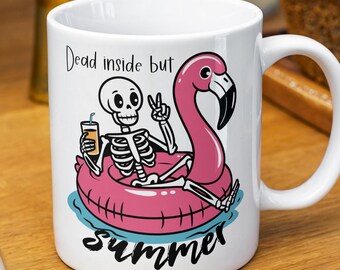 Dead Inside But Summer Funny Teacher Mug, Teacher Appreciation Gift from Coworker, Skeleton Flamingo Floaty Gender Neutral Teacher Mug