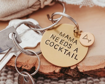 MAMA NEEDS a COCKTAIL Key Ring - Brass Keychain for Her - Silly Mother's Day Gift for Mom - Funny New Mama Birthday Present