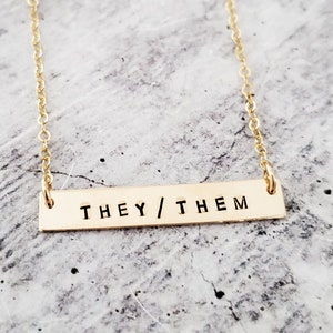 THEY/THEM Bar Necklace - LGBTQIA+ Pride Month Jewelry - Gender Identity - Pronoun Jewelry - Gift for Non Binary Friend from Ally - Self-Love