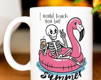 Funny Teacher Mug: Skeleton Flamingo Summer Break Gift