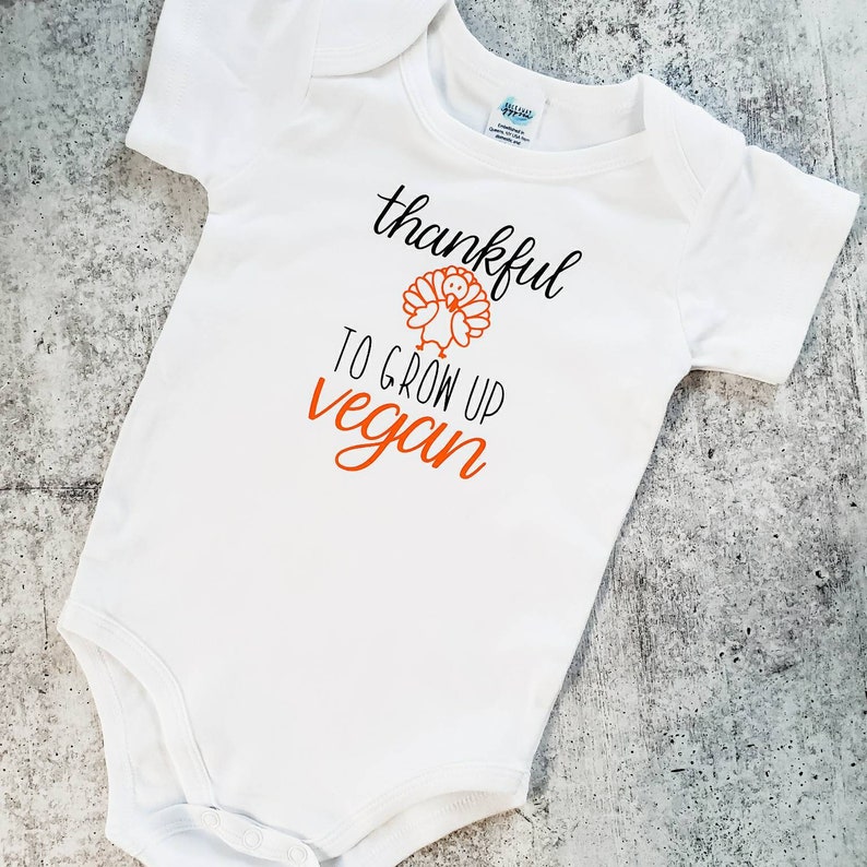 Thankful To Grow Up Vegan Short Sleeve One Piece Toddler Animal Lover VEGAN THANKSGIVING Baby Bodysuit First Turkey Day Newborn Shirt
