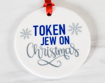 Token Jew on Christmas Holiday Ornament - Funny Chrismukkah Ornament for Jewish Friend - Holiday Present for Work Friend - Secret Santa Gift