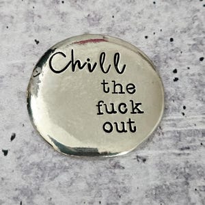 Chill the F out Worry Stone - Funny Motivational Gift - Pocket Rock for Inspiration - Calming Comfort Present for Friend - Soothing Stone
