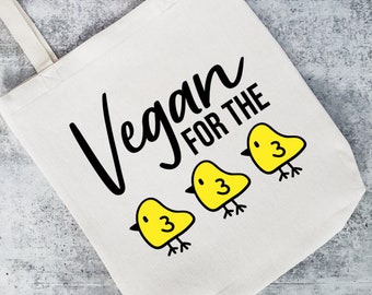Vegan for the Chicks Tote Bag - Funny Book Bag for Vegan LGBTQIA - Grocery Bag For Single Vegan Guy - Gag Gift for Them - Funny Reusable Bag