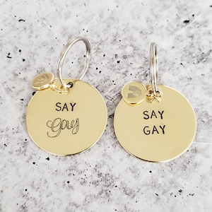 SAY GAY Political Keychain - Freedom of Speech Pride Gift for Gay Friend - Ally Keychain for LGBTQIA Rights - Queer Bag Accessory for Them