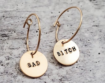 BAD BITCH Hoop Earrings - Motivational Jewelry - Badass Statement Accessory - Funny Custom Gift for Her - Feminist Present for Friend