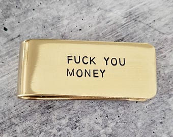 F*CK You Money Personalized Money Clip for Him: Funny Aluminum, Brass, or Sterling Silver Minimalist Wallet for Men