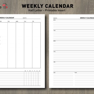 May include: Printable weekly calendar template in half letter size. The calendar has two pages, each with a weekly layout. The first page has a daily schedule with space for notes and a monthly calendar grid. The second page has a weekly layout with space for notes.