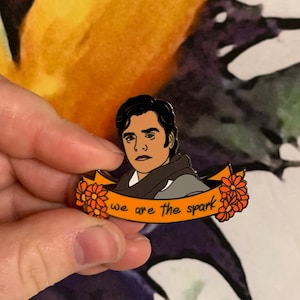 We Are the Spark Poe Enamel Pin