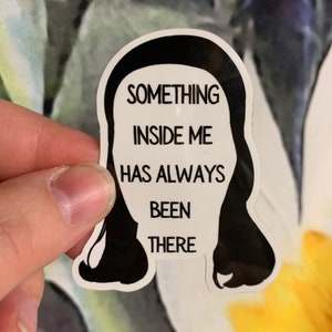 Something Inside Me Has Always Been There Rey Sticker
