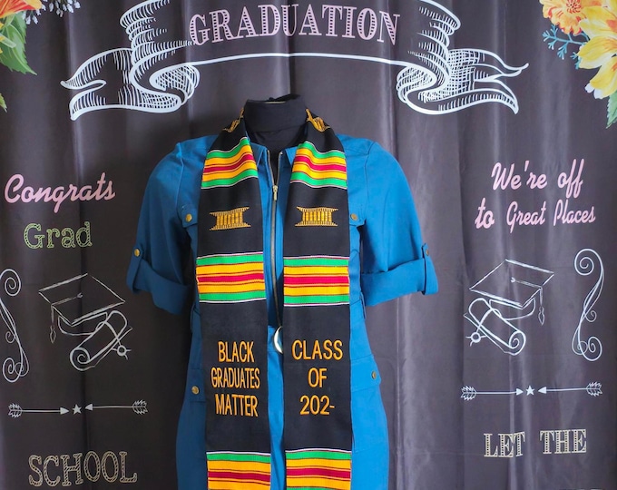 Black Graduates Matter and  Class of 2026 Kente Stoles