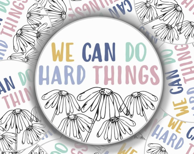 We Can Do Hard Things Sticker Glennon Doyle Quote Round Etsy