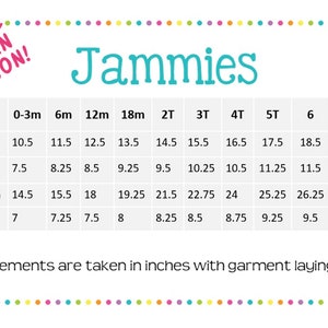 May include: Size chart for Jammies pajamas, showing measurements in inches for various sizes from 0-3 months to 10 years old. Measurements include top length, chest width, bottom length, and waist.