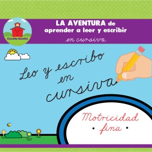 May include: A colorful illustration of a hand writing in cursive with a yellow pencil. The text says "Leo y escribo en cursiva" and "Motricidad fina".
