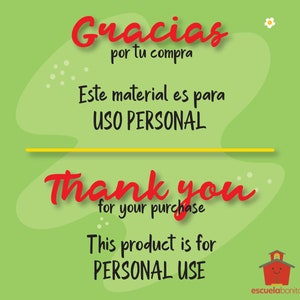 May include: A green and red graphic with the text "Gracias por tu compra" and "Este material es para USO PERSONAL" in Spanish and "Thank you for your purchase" and "This product is for PERSONAL USE" in English. The graphic also includes a small red schoolhouse with a smiling face and the text "escuelabonita".