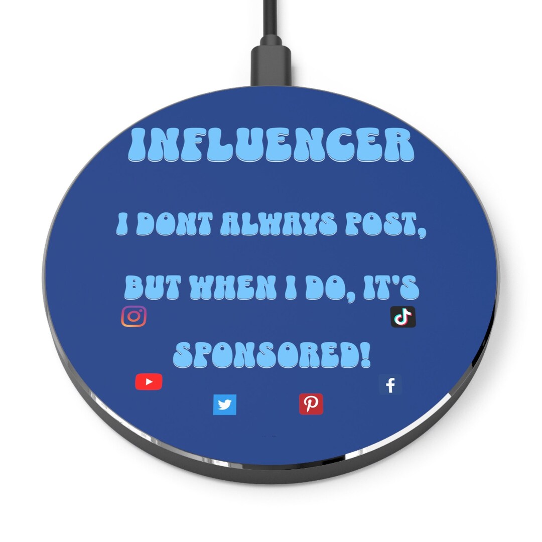 Funny Influencer Slogan Wireless Charger for Mobile Devices Etsy
