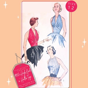 May include: A vintage sewing pattern for two 1950s style halter tops. The pattern includes a high neck halter top with a gathered neckline and a striped halter top with a straight neckline. The pattern is for size 12.