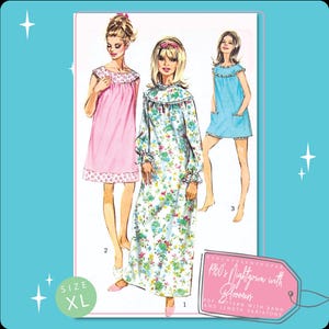 May include: A vintage sewing pattern for a 1960s nightgown with bloomers. The pattern includes three different styles of nightgowns, one with a floral print, one in pink, and one in blue. The pattern is for size XL. The text on the pattern reads "1960's Nightgown with Bloomers PDF Pattern with Band and Length Variations."