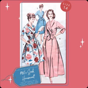 Puede incluir: Patrón de costura vintage para una bata con cinturón de los años 60. La ilustración muestra tres variaciones de la bata, incluyendo un vestido cruzado rosa, un vestido con estampado floral y un vestido de cuadros azul. El patrón es talla 14.