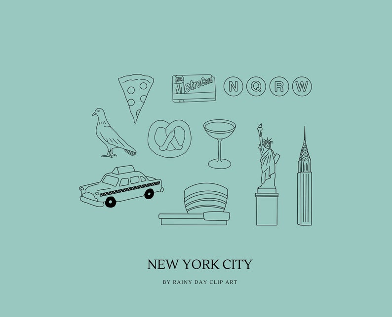 May include: A teal graphic featuring black line drawings of New York City icons, including a pizza slice, MetroCard, subway symbols, a pigeon, pretzel, cocktail glass, taxi, Guggenheim Museum, Statue of Liberty, and the Chrysler Building. Text reads "NEW YORK CITY" and "BY RAINY DAY CLIP ART."