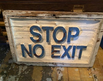 Rare Vintage Original 1960s stop no Exit Amusement Park Sign Folk Art Advertising