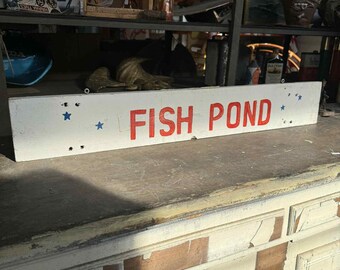 1950s FISH POND Carnival Sign Amusement Park Lake House Folk Art Fishing Decor