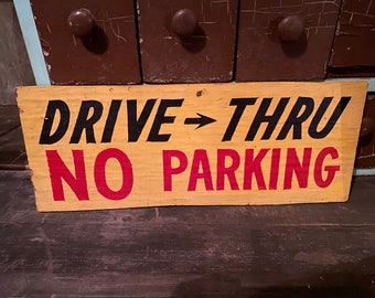 1950s Folk Art No Parking Drive Thru Sign Advertising Antique Country Car Truck