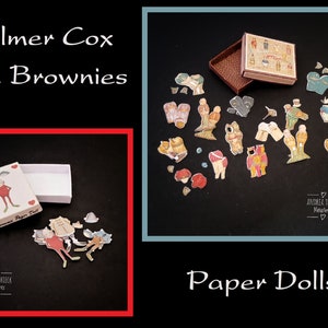 May include: A set of miniature paper dolls in a small box. The dolls are dressed in various outfits and are based on the Palmer Cox "Brownies" characters. The box is open and the dolls are scattered around it.