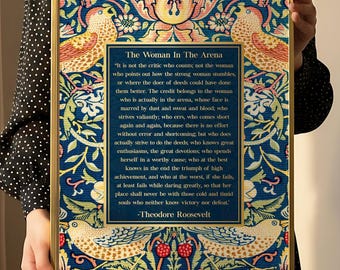 The Woman in the Arena Gold Foil Print: Theodore Roosevelt Quote, William Morris Art Strawberry Thief