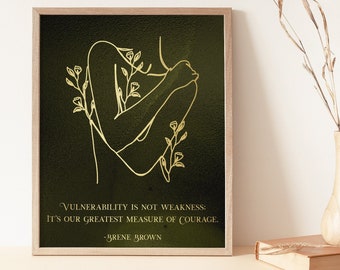 Brene Brown Quote Therapy Print - Vulnerability is Not Weakness - Social Worker Gift - Gold Foil Print - Therapy Office Decor - 8.5x11 inch