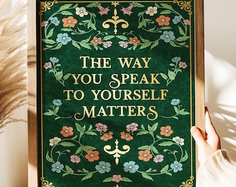 The Way You Speak To Yourself Matters Gold Foil Print, Botanical Affirmation Wall Art