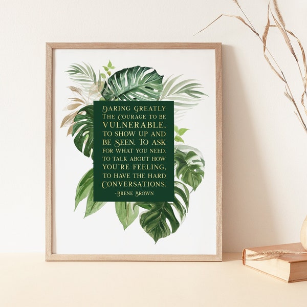 Brene Brown Quote - Daring Greatly - Gold Foil Print - Mental Health - Palm Leaf Art - Courage to be Vulnerable