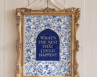 What's the Best that Could Happen, Chinoiserie Florals, Toile De Jouy, Gold Foil Print, French Cottage Decor, Aesthetic Bedroom Decor