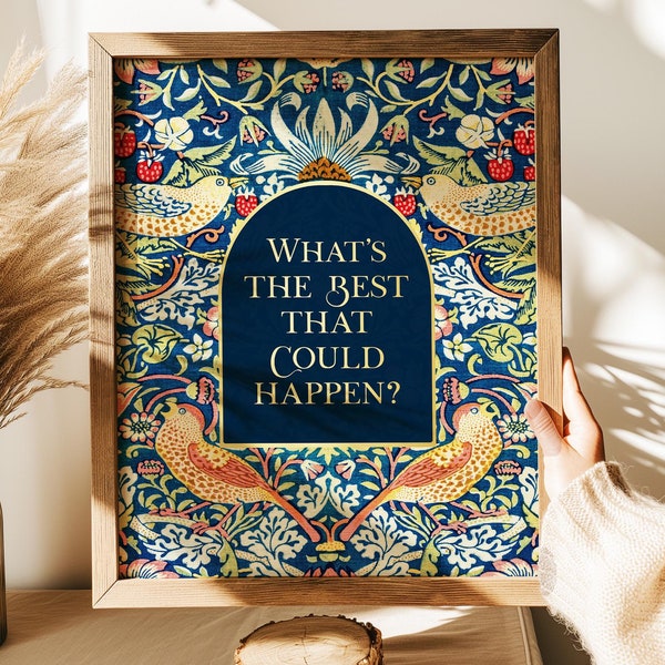 What's the Best that Could Happen, Gold Foil Print, Uplifting Wall Art, Aesthetic Room Decor for Office or Apartment, Encouraging Gift