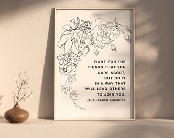 RBG Quote Floral Art Print: Ruth Bader Ginsburg Gift