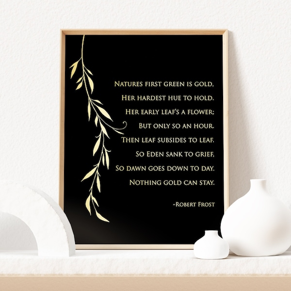 Robert Frost Nothing Gold Can Stay Poem - Gold Foil Print - Poetry Wall Art - 8.5x11 inches